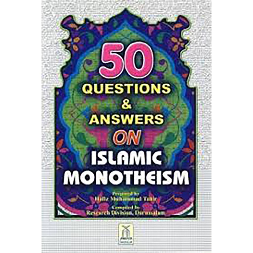 50 QUESTIONS AND ANSWERS ON ISLAMIC MONOTHEISM