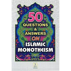 50 QUESTIONS AND ANSWERS ON ISLAMIC MONOTHEISM