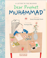 A Letter to the Beloved Dear Prophet Muhammad