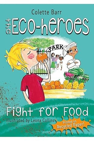 The Eco-Heroes: Fight For Food