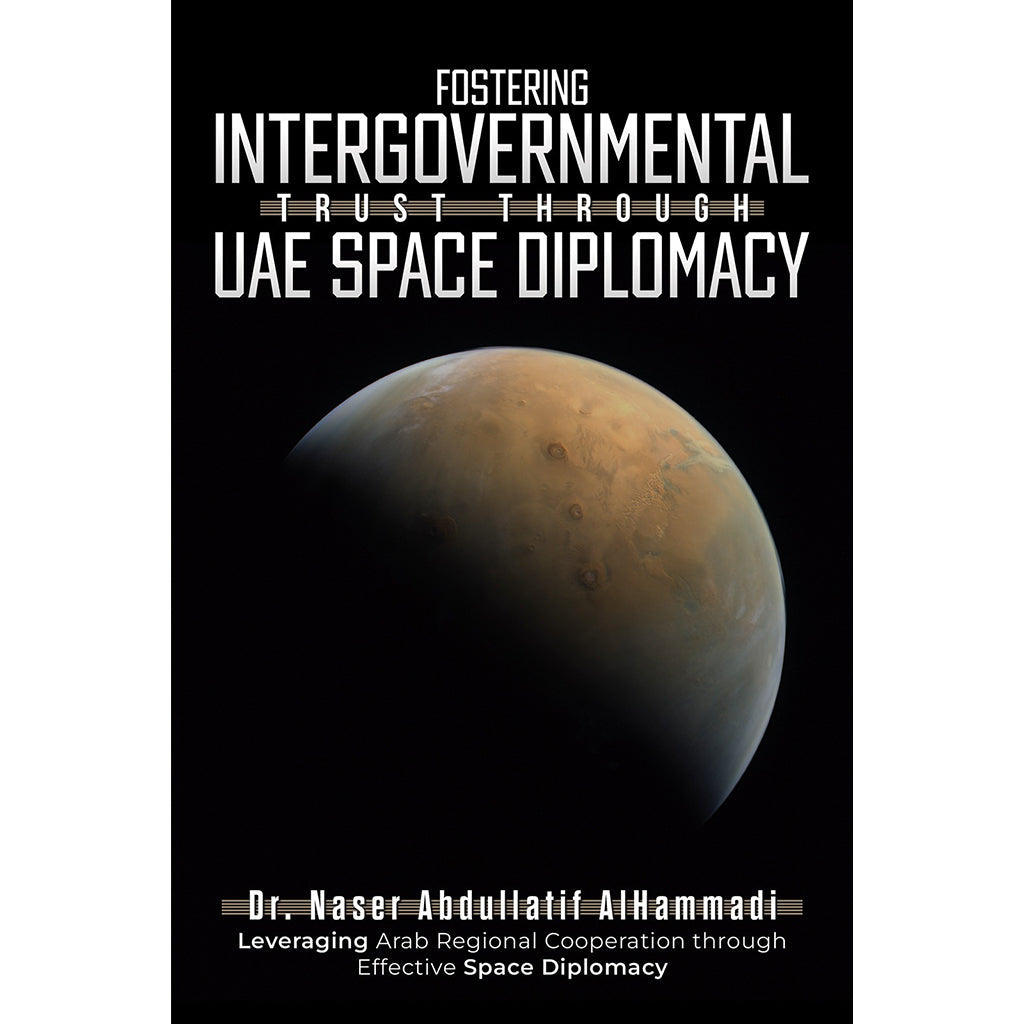 Fostering Intergovernmental Trust through UAE Space Diplomacy
