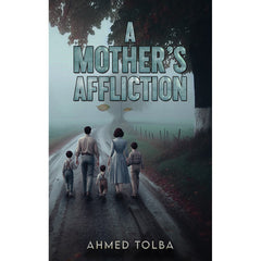 A Mother’s Affliction