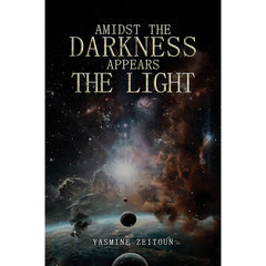 Amidst the Darkness Appears the Light