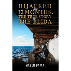 Hijacked for 10 Months, the True Story of the Blida