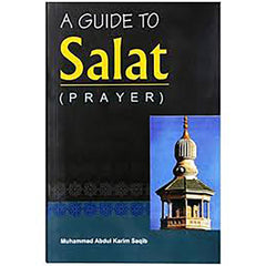 A GUIDE TO SALAT PRAYER