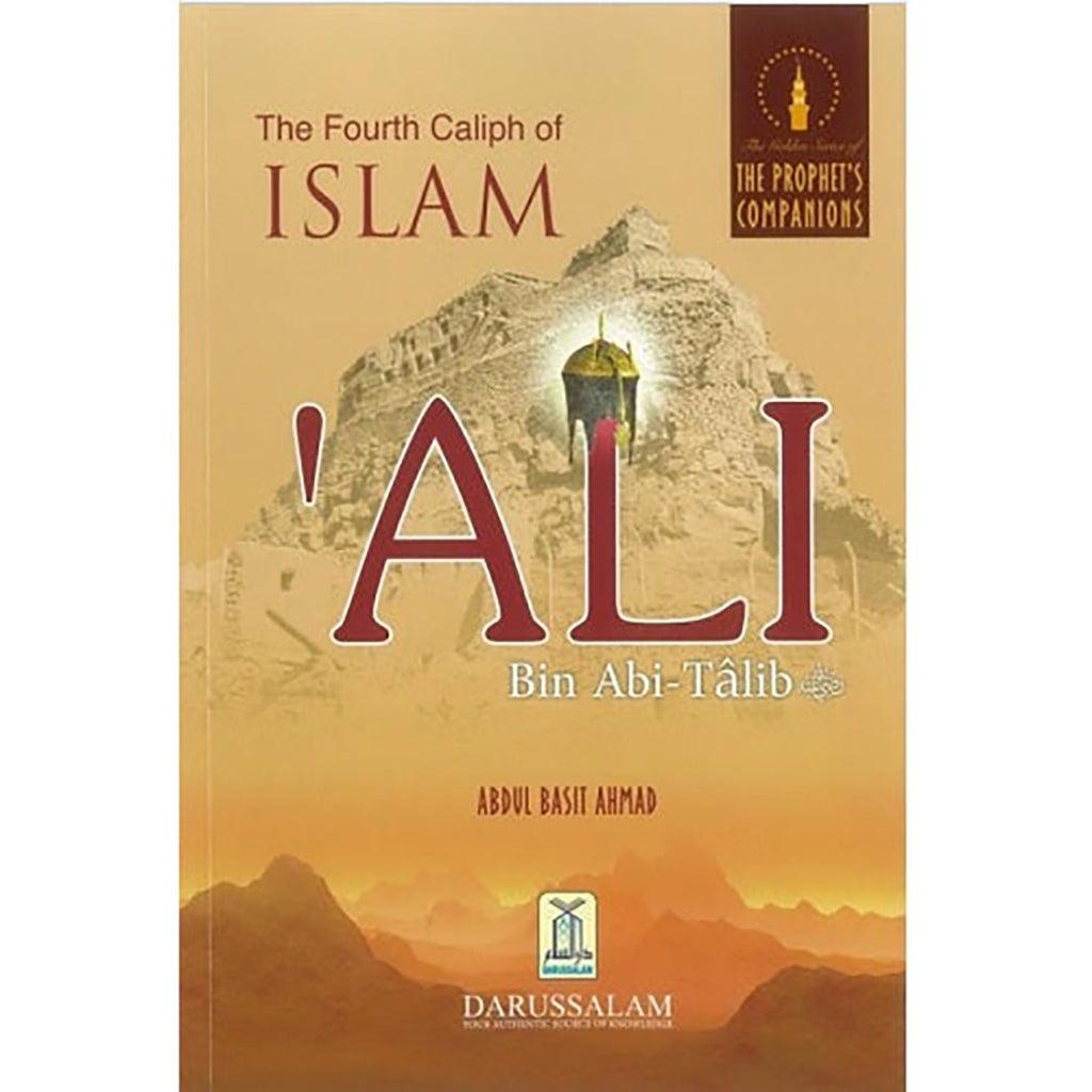 Ali bin Abi Talib: The Fourth Caliph of Islam PB