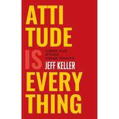 Attitude is Everything Change Your Attitude Change Your Life