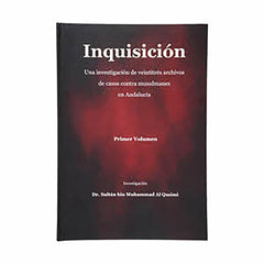 محاكم التفتيش تحقيق لثلاثة وعشرين ملفاً لقضايا ضد المسلمين في الأندلس - المجلد الأول إسباني