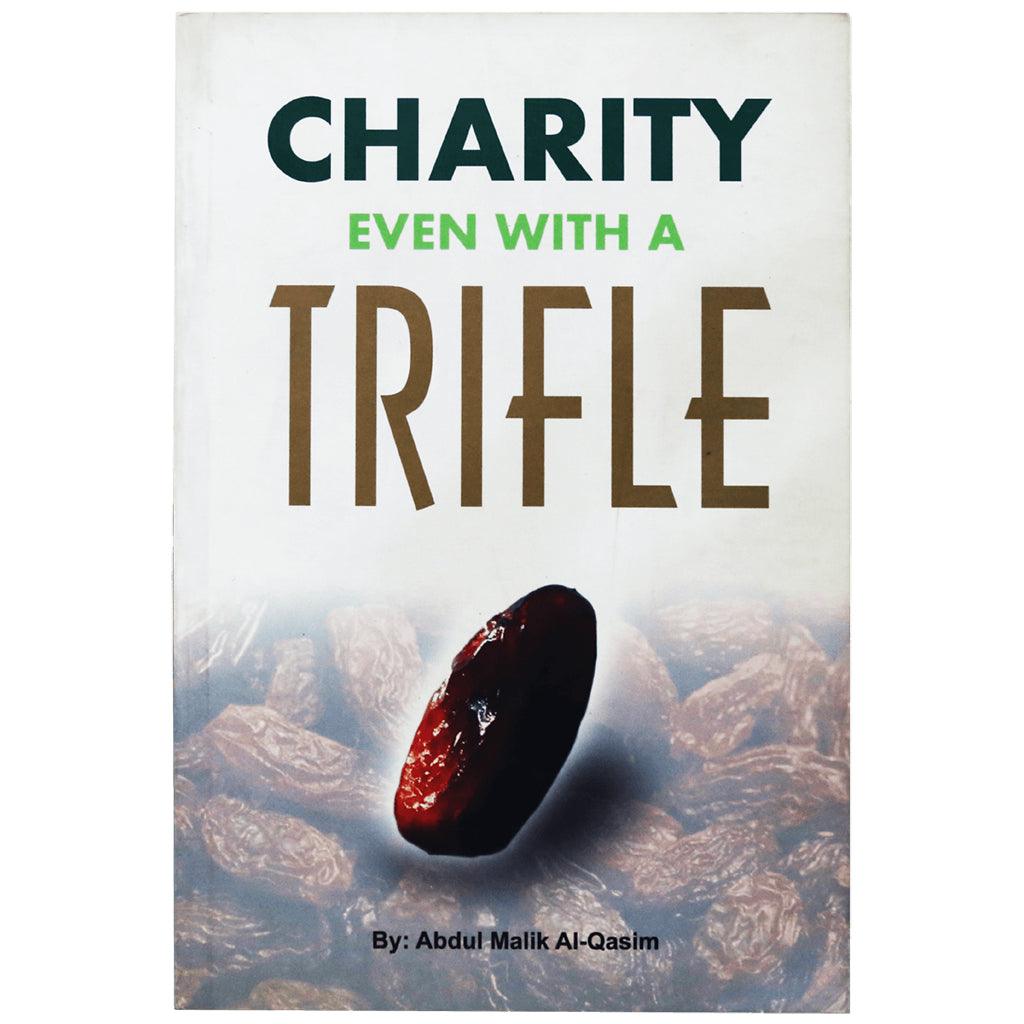 CHARITY EVEN WITH TRIFLE