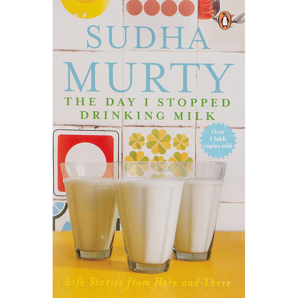 Day I Stopped Drinking Milk The Life Stories from Here and There