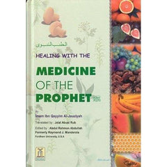 Healing with the Medicine of the Prophet (Peace Be Upon Him)