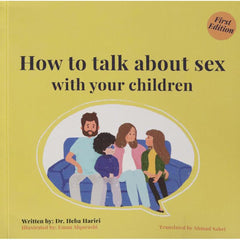 How To Talk About Sex With Your Children