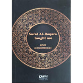 Surat Al Baqara taught me