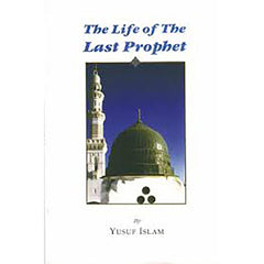 THE LIFE OF THE LAST PROPHET[E
