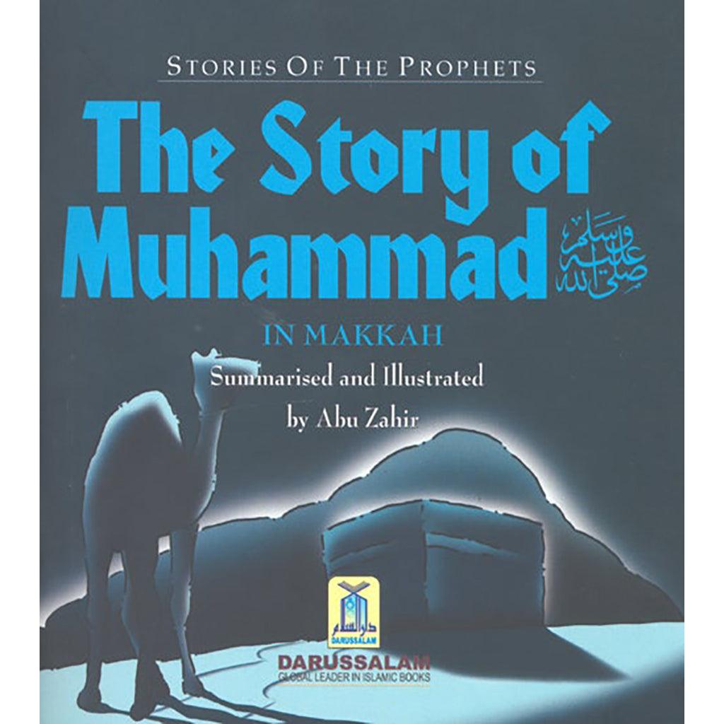 THE STORY OF MUHAMMAD IN MAKKAH[PB