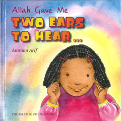 Allah Gave Me Two Ears To Hear