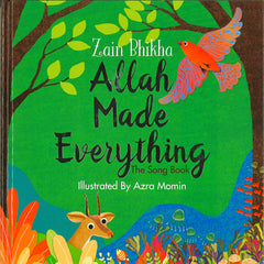 Allh Made Eveything The Song Book