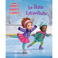 Fancy Nancy Clancy - Ice Skater Extraordinaire - Hachette Antoine
