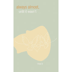 Always Almost, Until It Wasn’t Austin Macauley