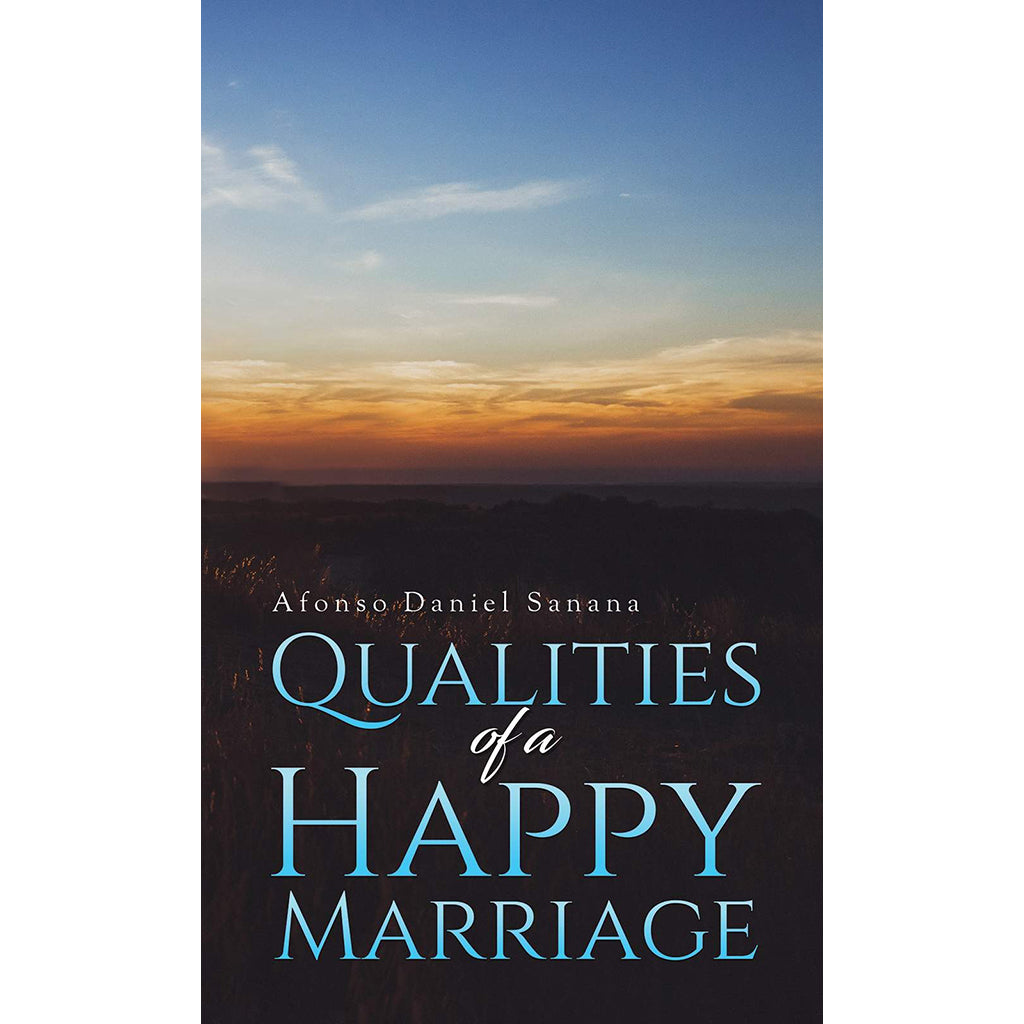 Qualities of a Happy Marriage Austin Macauley