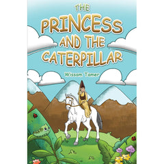 The Princess and the Caterpillar Austin Macauley