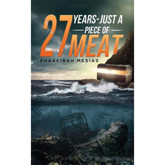 27 Years - Just a Piece of Meat