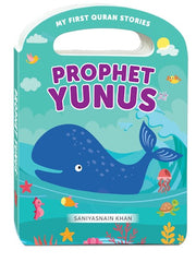 Prophet Yunus (My Handy Board Book) | Illustrated Quran Story for Muslim Kids | Learn the Inspiring Story of Prophet Yunus (AS) | Islamic Board Book for Toddlers & Preschoolers