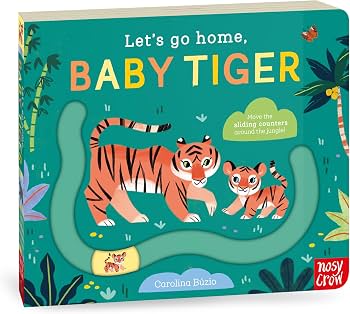 Let's Go Home, Baby Tiger