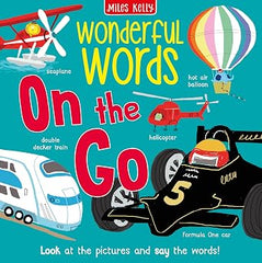 Wonderful Words: On the Go – Children’s Picture Book of Vehicles and First Words