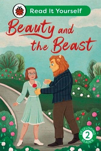 Beauty and the Beast: Read It Yourself - Advanced Reader Level 2