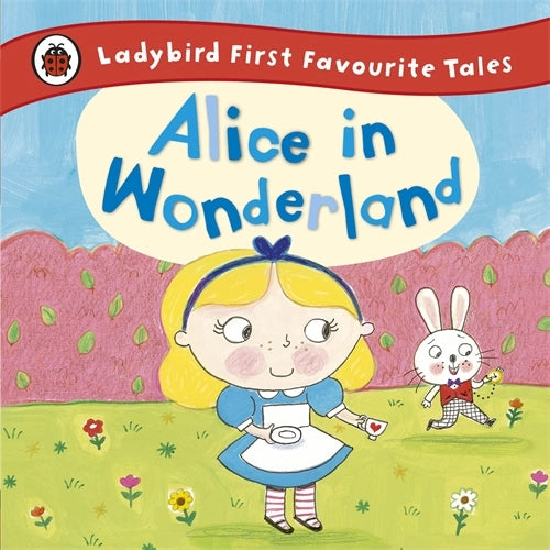 Alice in Wonderland: Ladybug's First Favorite Tales