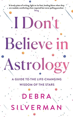 I don't believe in astrology