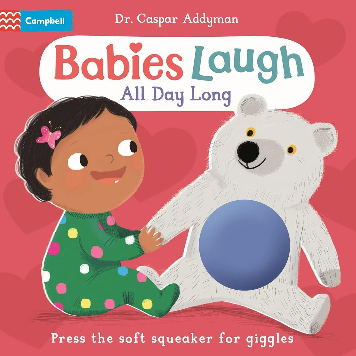 BABIES LAUGH ALL DAY LONG