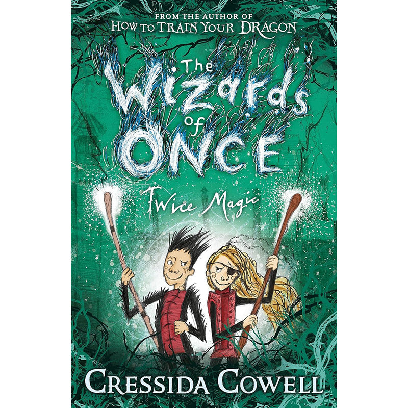 The Wizards of Once: Twice Magic