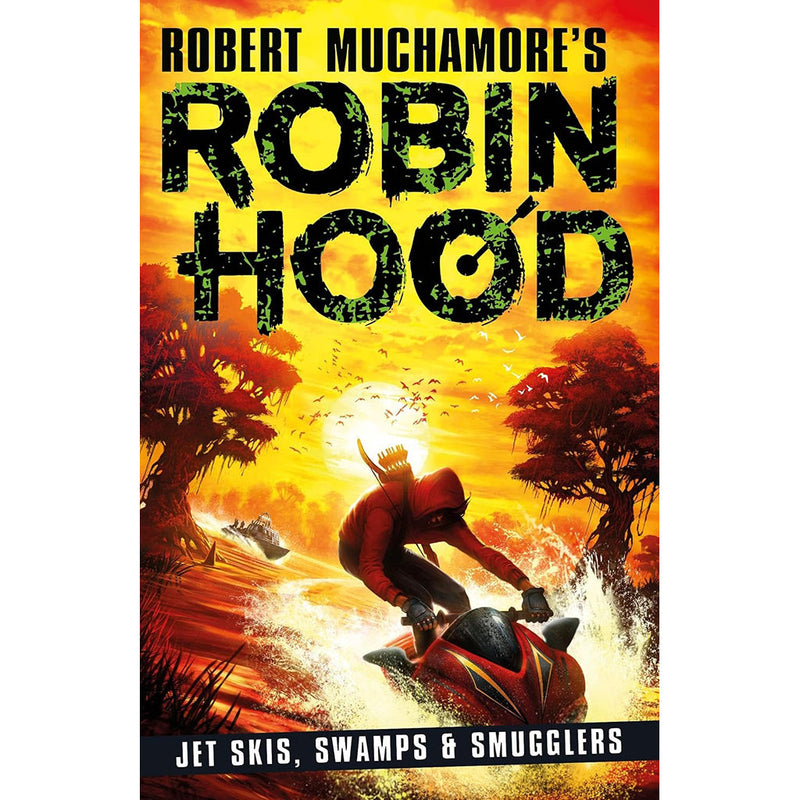 Robin Hood 3: Jet Skis, Swamps & Smugglers