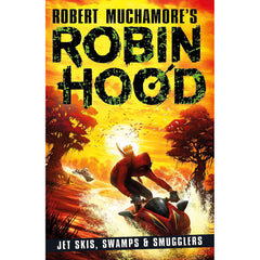 Robin Hood 3: Jet Skis, Swamps & Smugglers