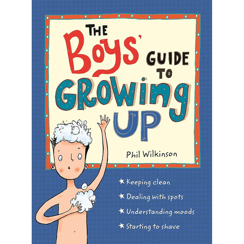 The Boys' Guide to Growing Up: the best-selling puberty guide for boys