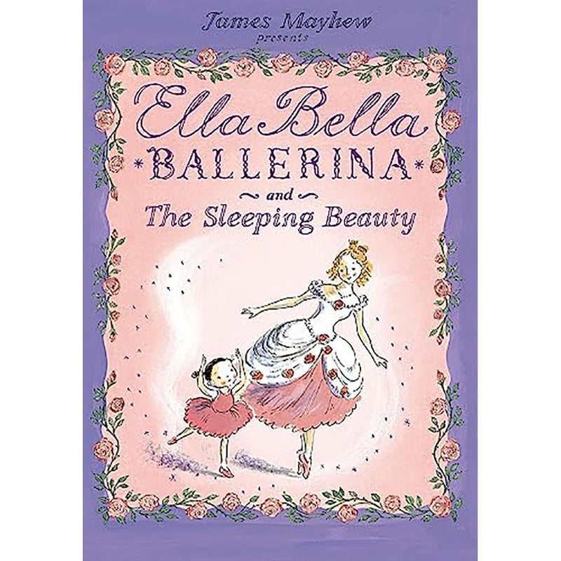 Ella Bella Ballerina and the Sleeping Beauty