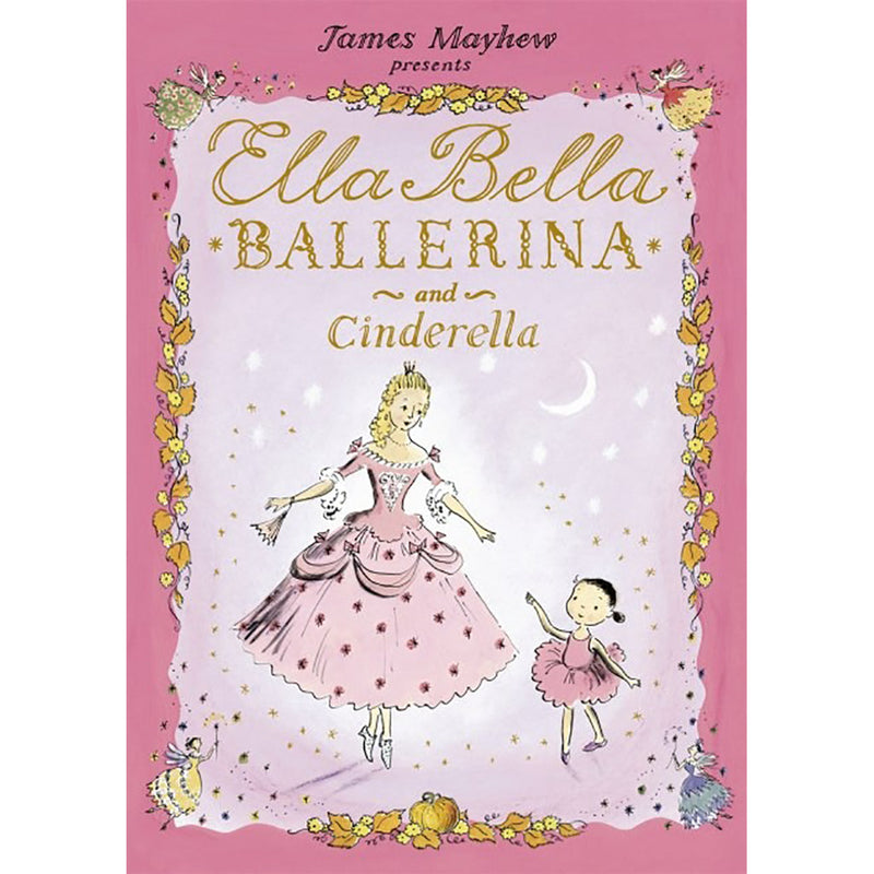 Ella Bella Ballerina and Cinderella