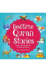 Bedtime Quran Stories: Heartwarming Islamic Stories for Kids | Inspiring Quran Stories with Moral Lessons, Duas & Beautiful Illustrations | Muslim Children's Book