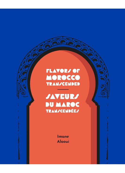 Flavors of Morocco Transcended