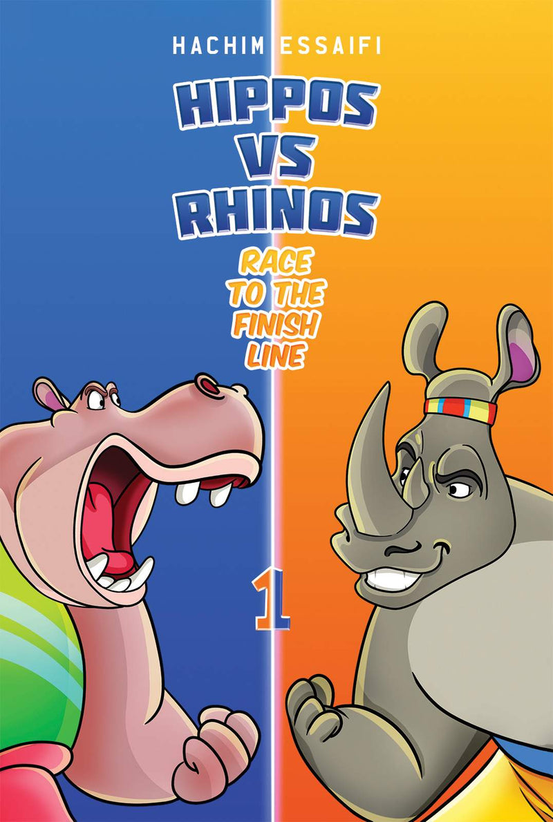 Hippos VS. Rhinos: Race To The Finish Line Austin Macauley