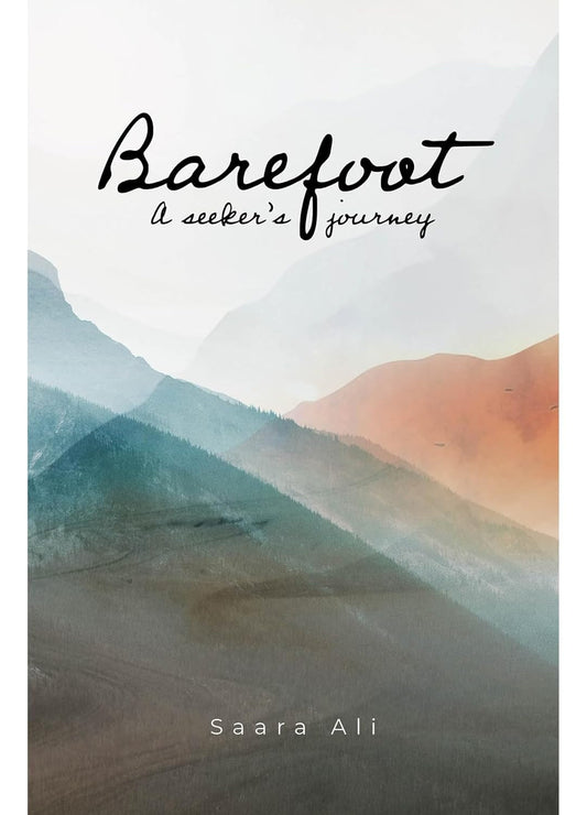 Barefoot A Seekers Journey