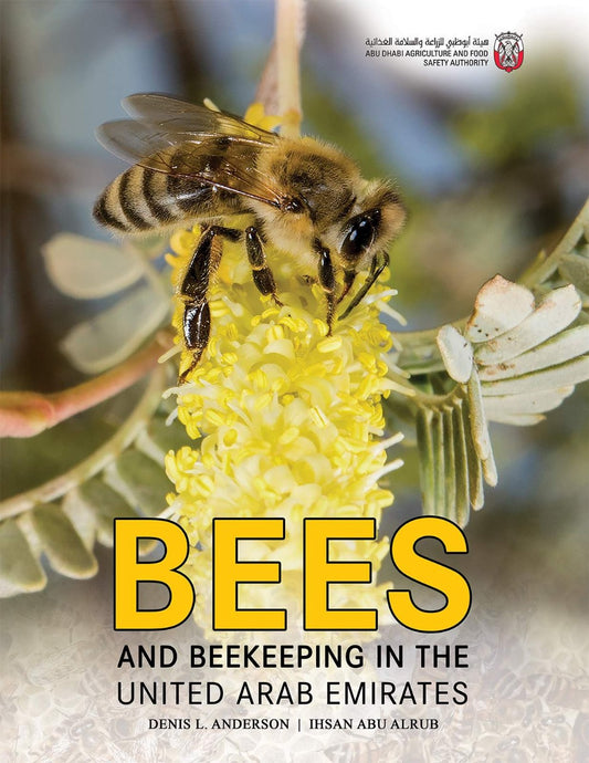 Bees, Honey and Beekeeping in the United Arab Emirates Austin Macauley