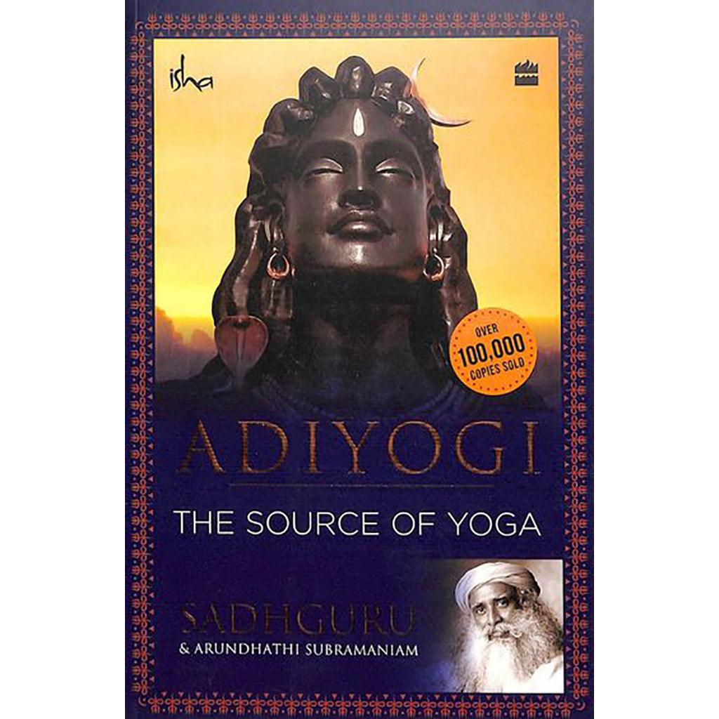 Adiyogi: The Source Of Yoga – Book Fanar