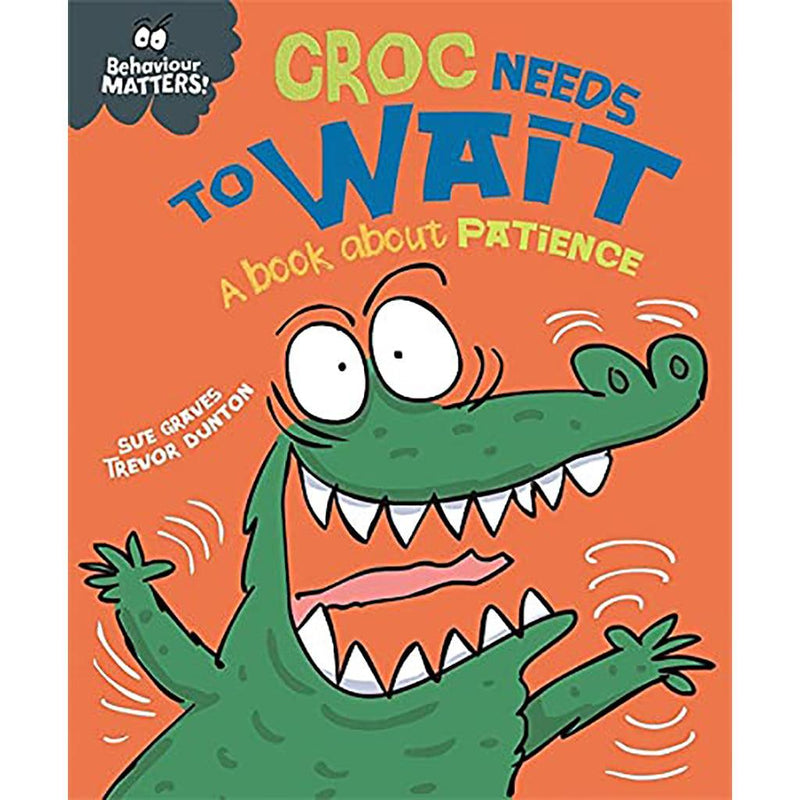 Behaviour Matters: Croc Needs to Wait