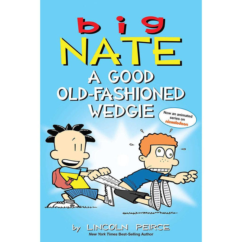 Big Nate: A Good Old-Fashioned Wedgie