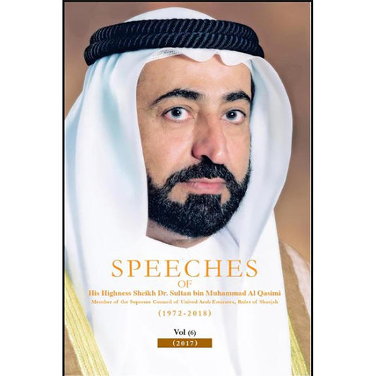 أحاديث صاحب السمو الشيخ الدكتور سلطان بن محمد القاسمي - الجزء السادس - إنجليزي