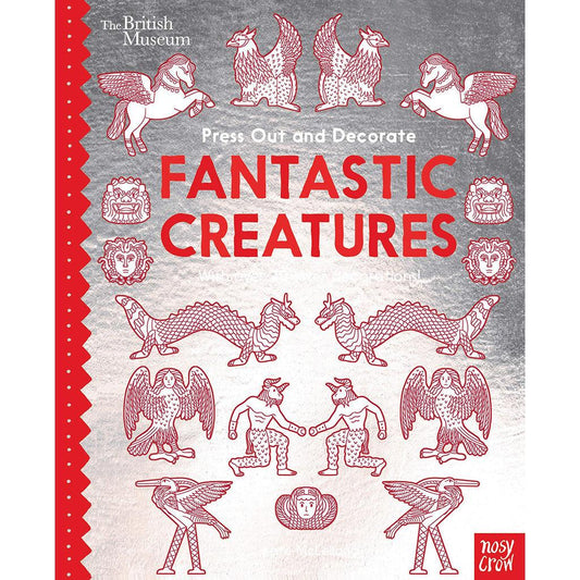 British Museum Press Out and Decorate: Fantastic Creatures