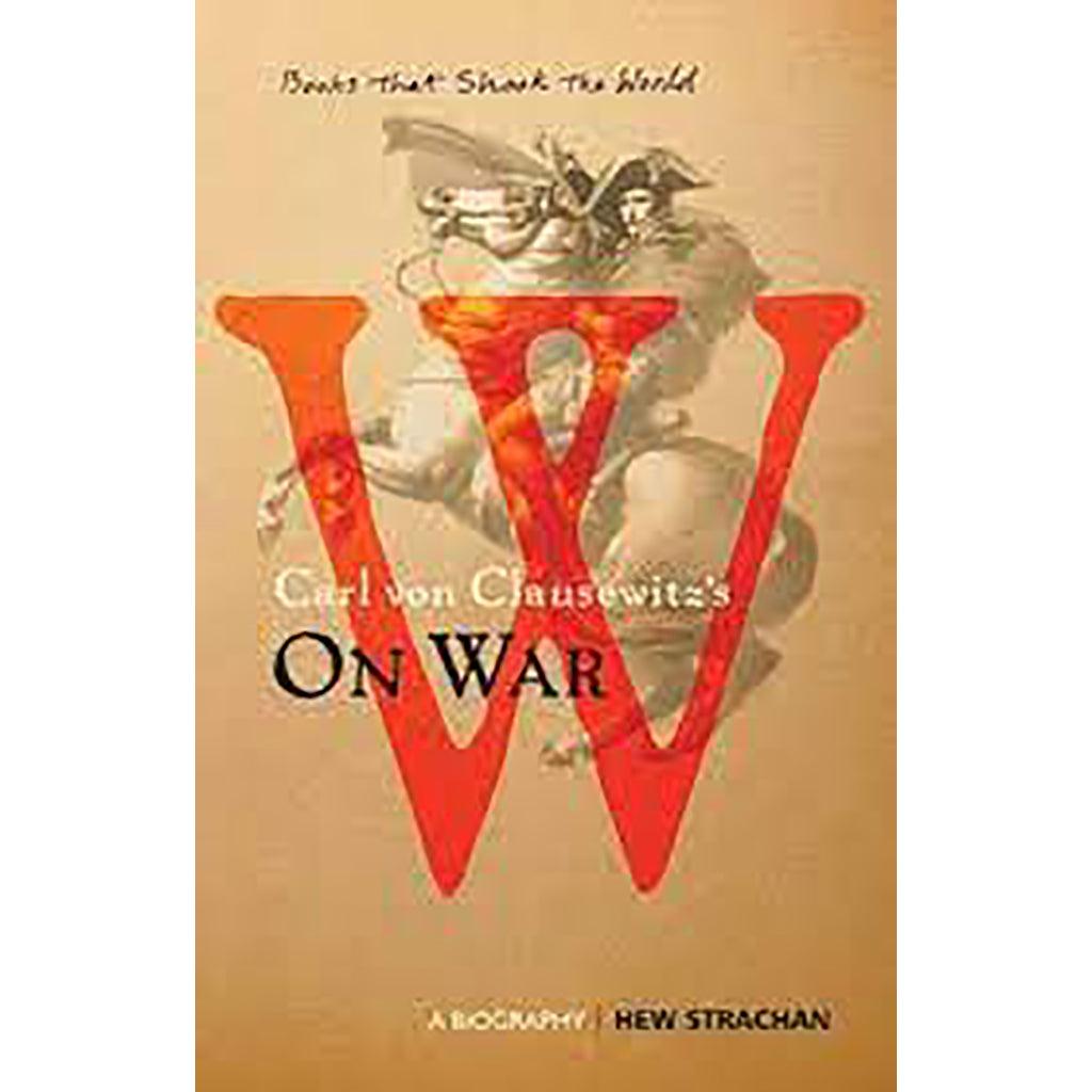Carl Con Clausewitzs on War